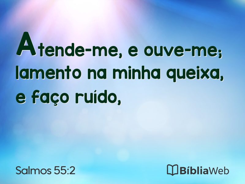 Salmos 55:2 em imagem para compartilhar