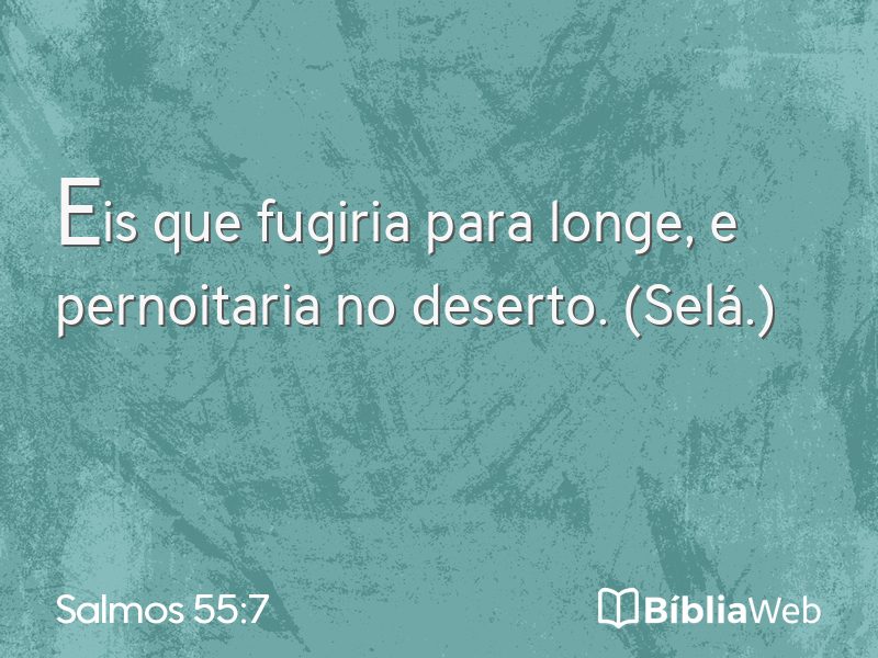 Salmos 55:7 em imagem para compartilhar