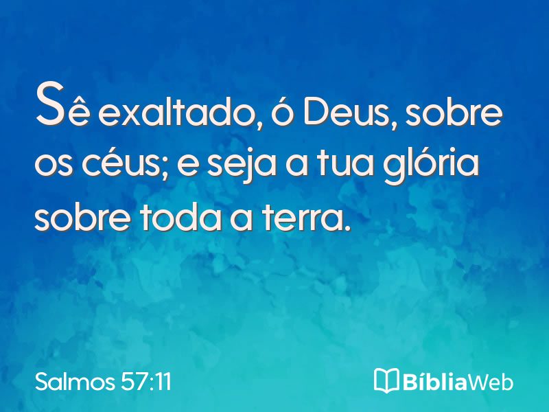 Salmos 57:11 em imagem para compartilhar