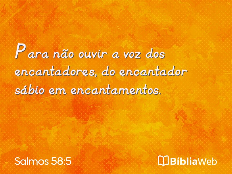 Salmos 58:5 em imagem para compartilhar