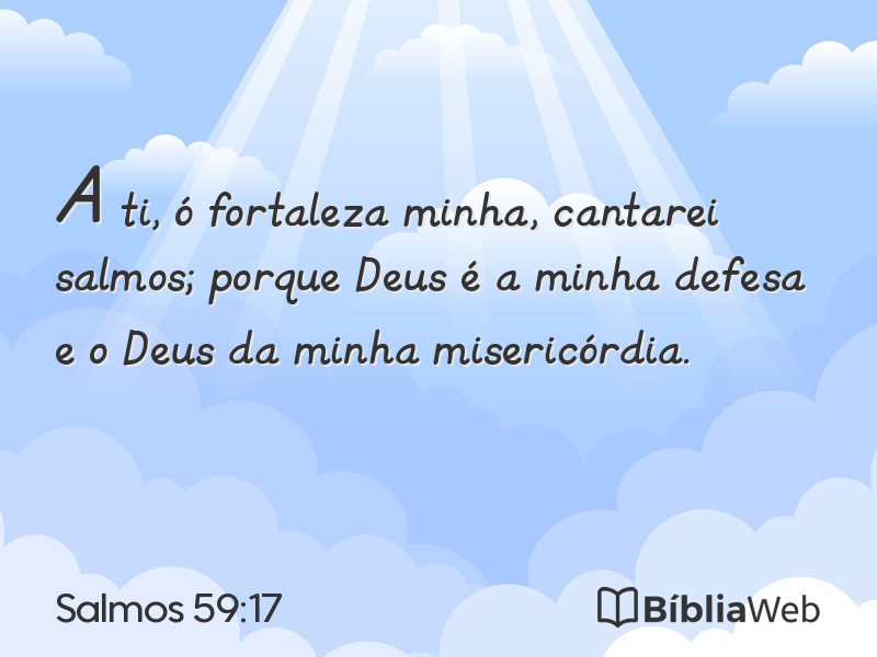 Salmos 59:17 em imagem para compartilhar