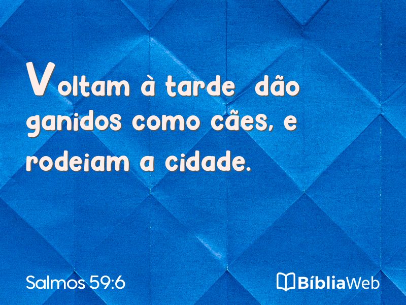 Salmos 59:6 em imagem para compartilhar