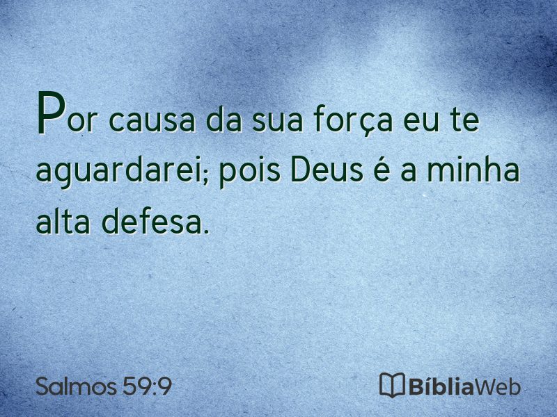 Salmos 59:9 em imagem para compartilhar