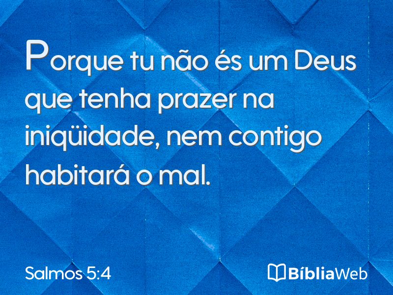 Salmos 5:4 em imagem para compartilhar