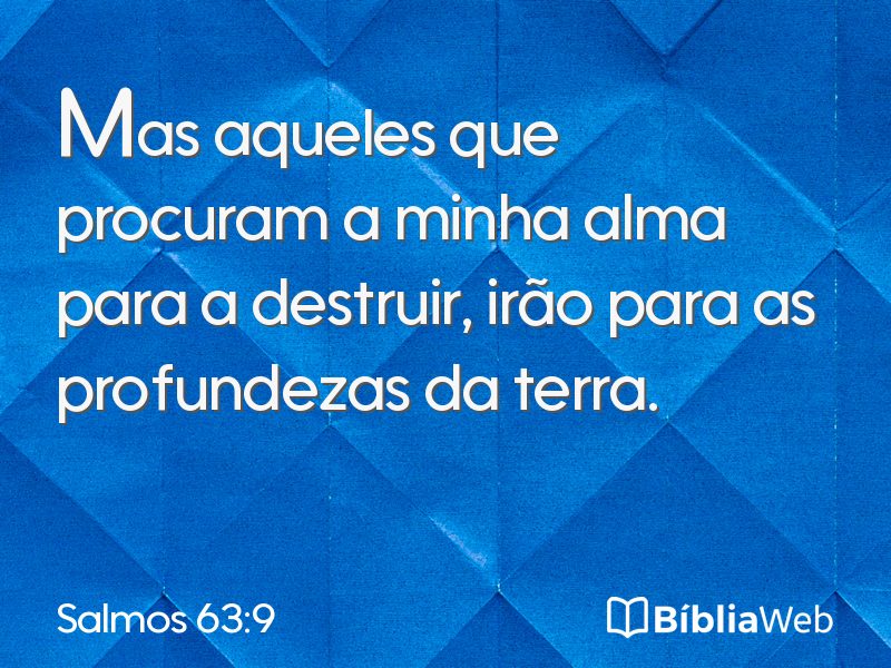 Salmos 63:9 em imagem para compartilhar