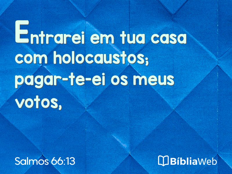 Salmos 66:13 em imagem para compartilhar