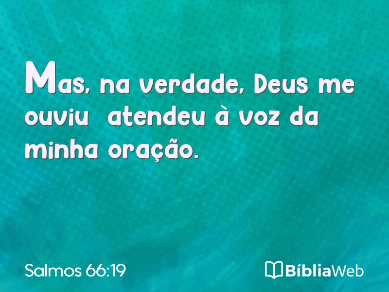 Salmos 66:19 em imagem para compartilhar