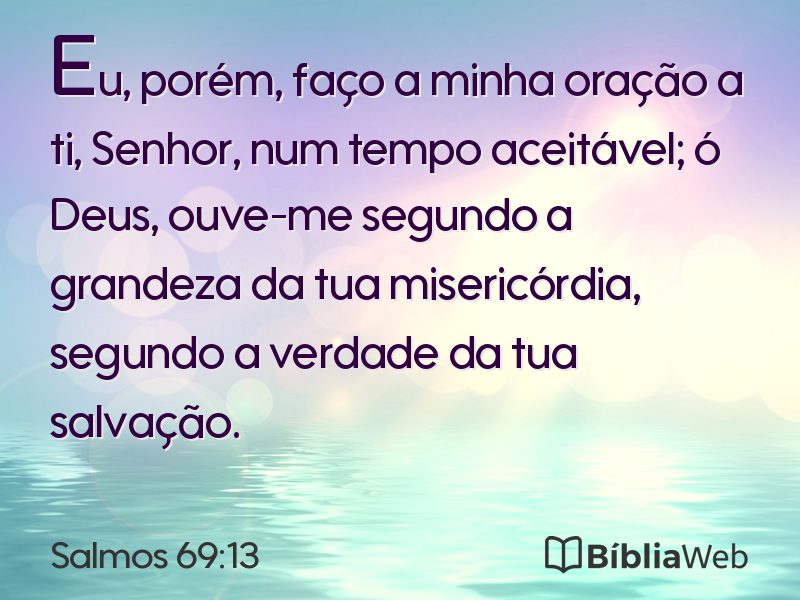 Salmos 69:13 em imagem para compartilhar