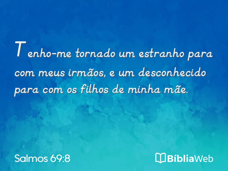 Salmos 69:8 em imagem para compartilhar