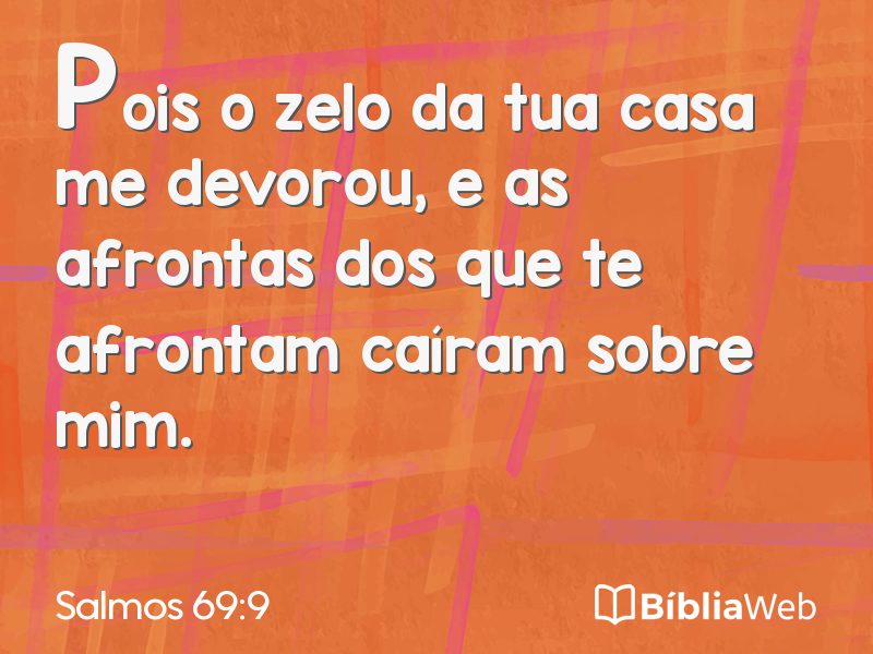 Salmos 69:9 em imagem para compartilhar