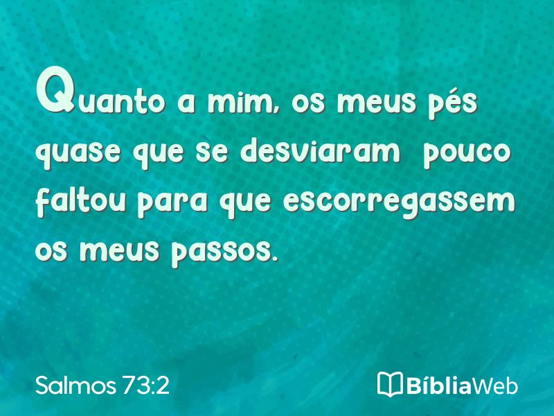 Salmos 73:2 em imagem para compartilhar