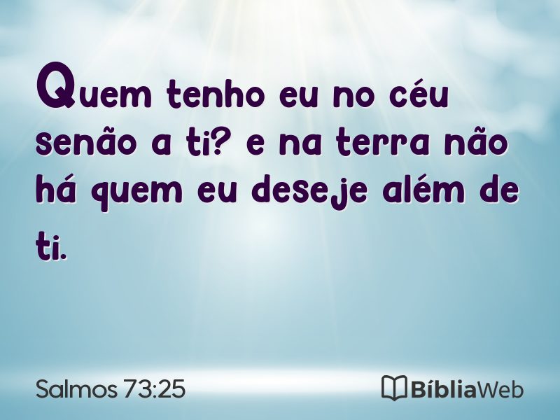 Salmos 73:25 em imagem para compartilhar