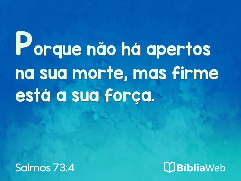 Salmos 73:4 em imagem para compartilhar