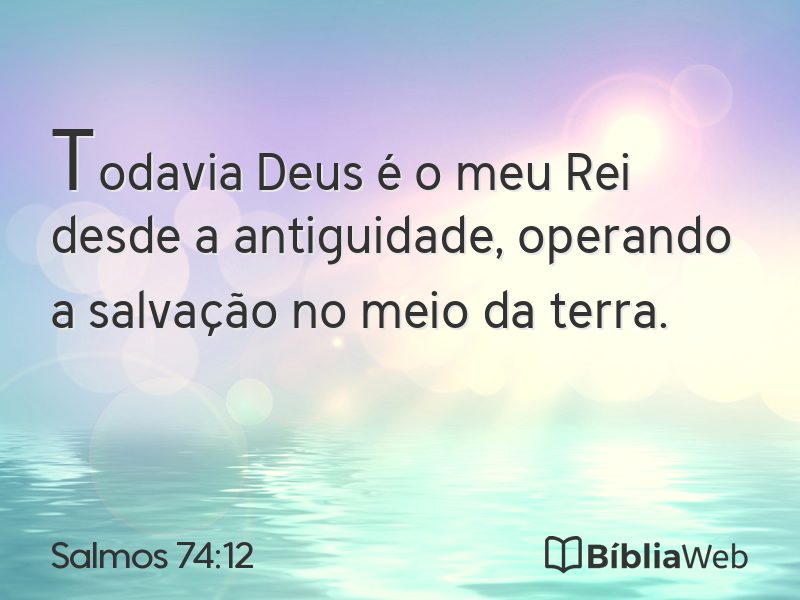 Salmos 74:12 em imagem para compartilhar