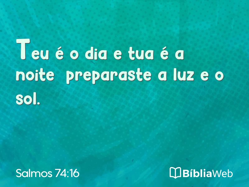 Salmos 74:16 em imagem para compartilhar