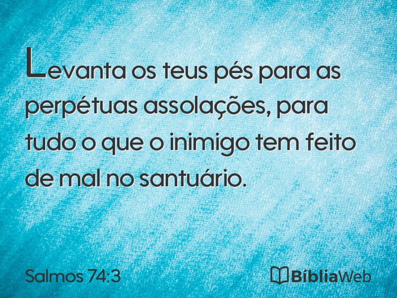 Salmos 74:3 em imagem para compartilhar
