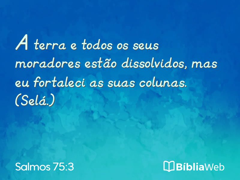 Salmos 75:3 em imagem para compartilhar