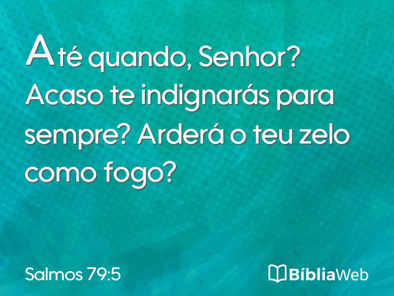 Salmos 79:5 em imagem para compartilhar