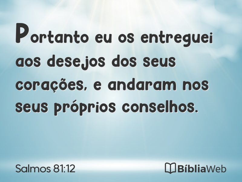 Salmos 81:12 em imagem para compartilhar