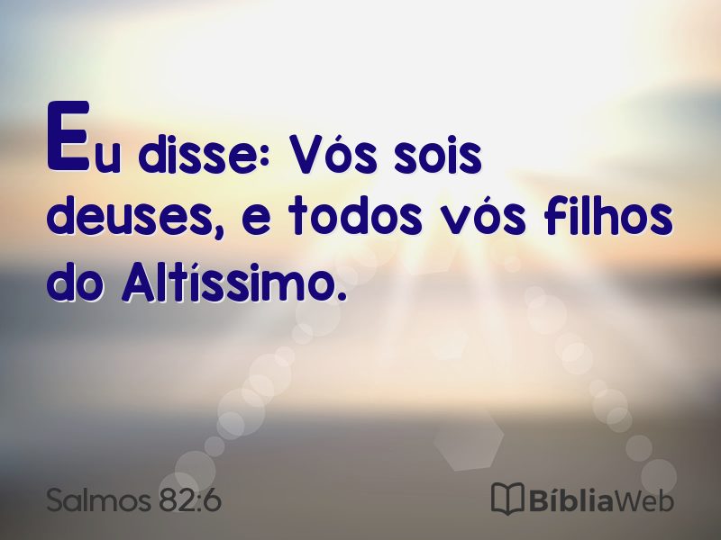 Salmos 82:6 em imagem para compartilhar