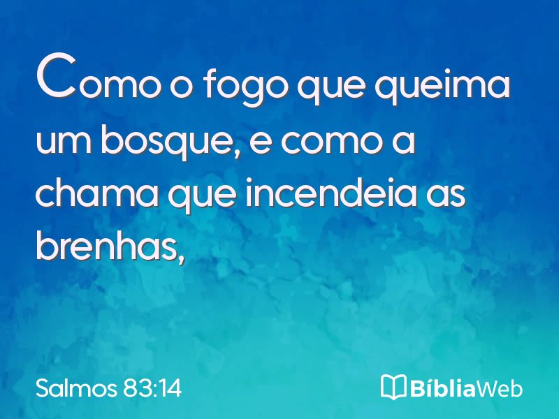 Salmos 83:14 em imagem para compartilhar