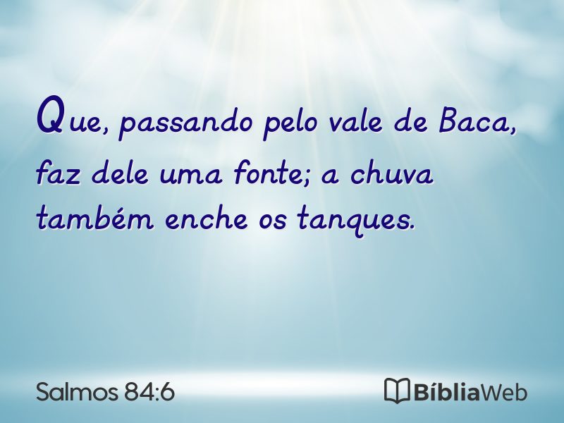 Salmos 84:6 em imagem para compartilhar