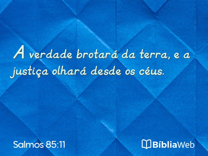 Salmos 85:11 em imagem para compartilhar