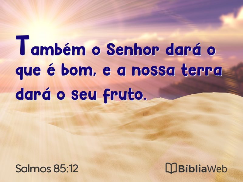 Salmos 85:12 em imagem para compartilhar