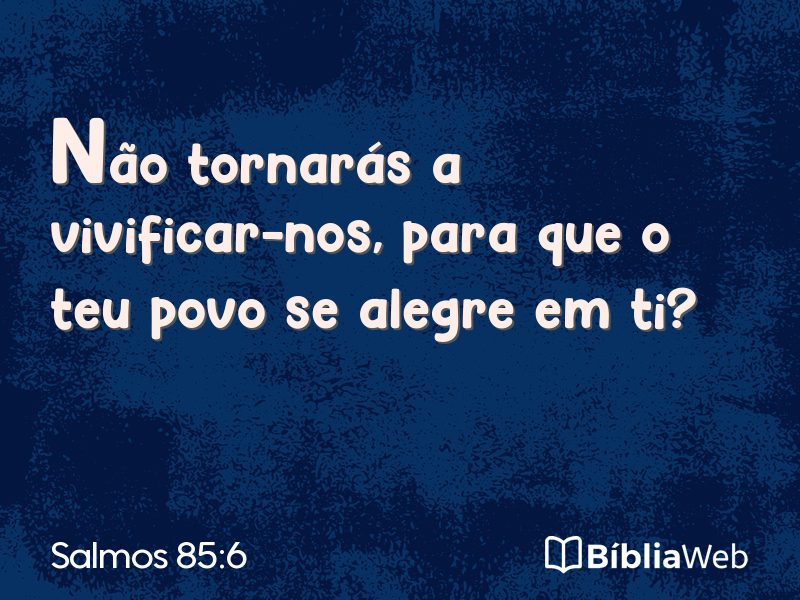 Salmos 85:6 em imagem para compartilhar