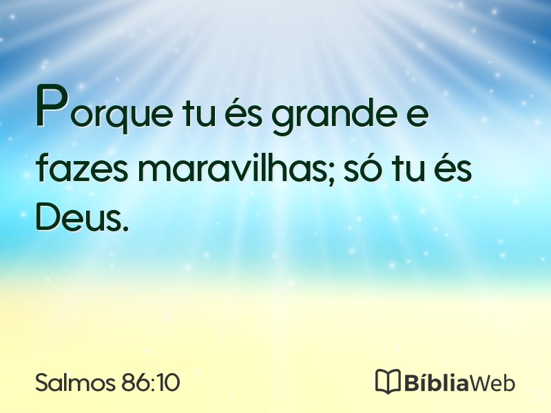 Salmos 86:10 em imagem para compartilhar