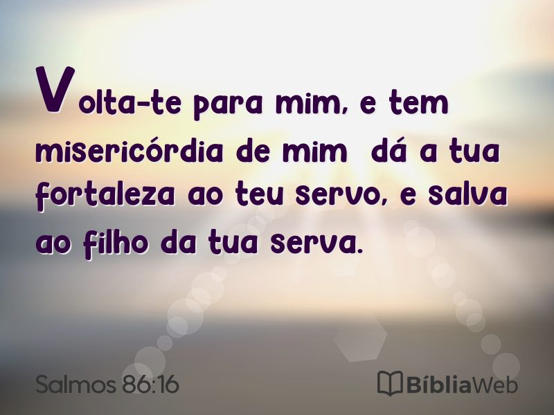 Salmos 86:16 em imagem para compartilhar