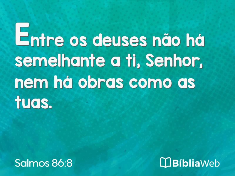 Salmos 86:8 em imagem para compartilhar