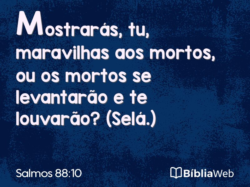 Salmos 88:10 em imagem para compartilhar