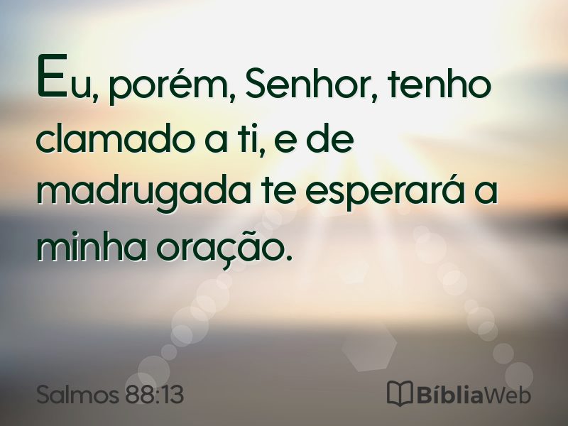 Salmos 88:13 em imagem para compartilhar