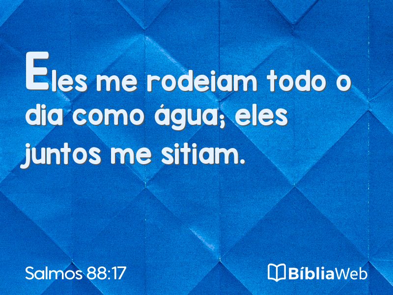 Salmos 88:17 em imagem para compartilhar
