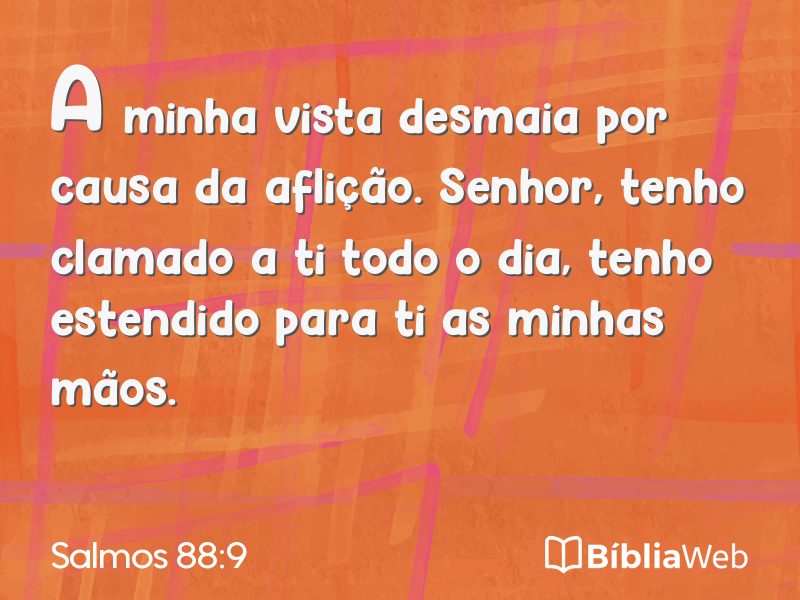 Salmos 88:9 em imagem para compartilhar