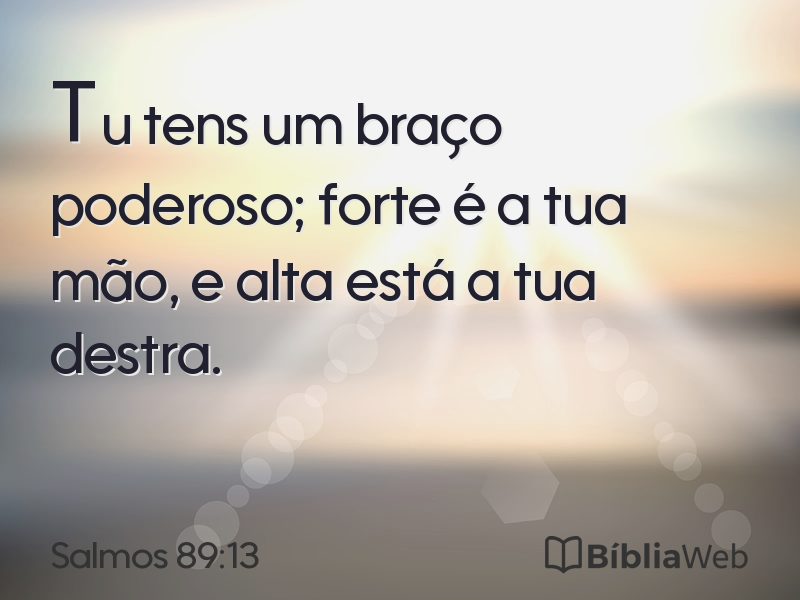 Salmos 89:13 em imagem para compartilhar