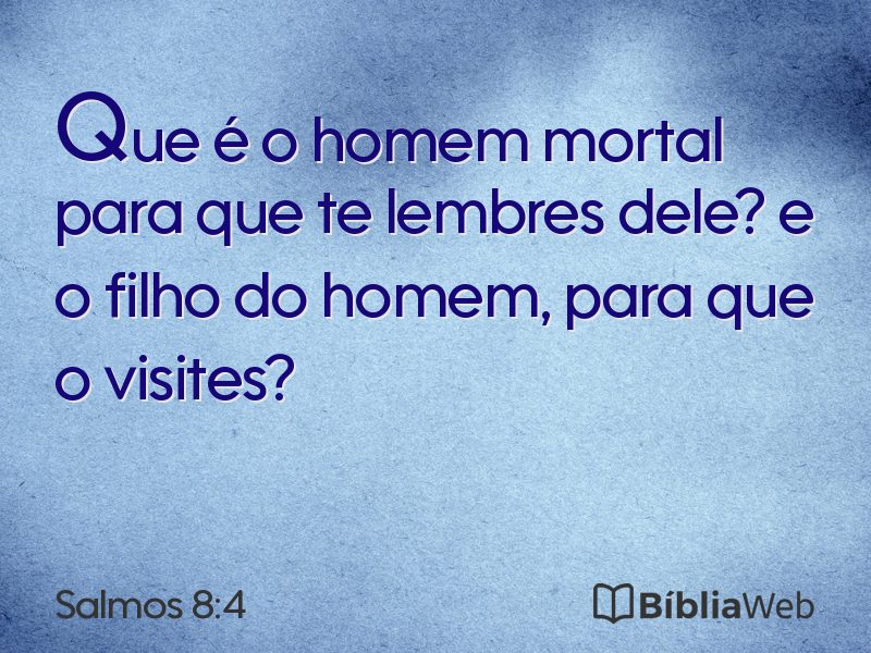 Salmos 8:4 em imagem para compartilhar