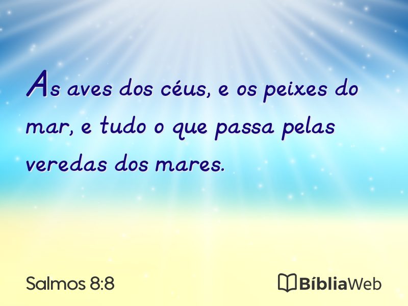 Salmos 8:8 em imagem para compartilhar