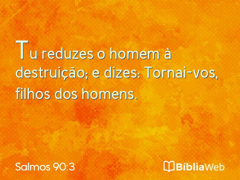 Salmos 90:3 em imagem para compartilhar
