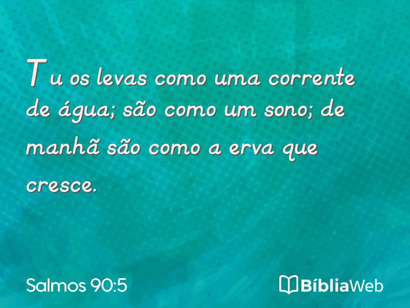 Salmos 90:5 em imagem para compartilhar