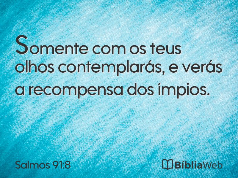Salmos 91:8 em imagem para compartilhar