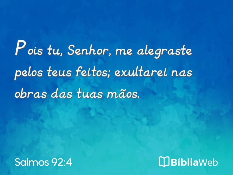Salmos 92:4 em imagem para compartilhar