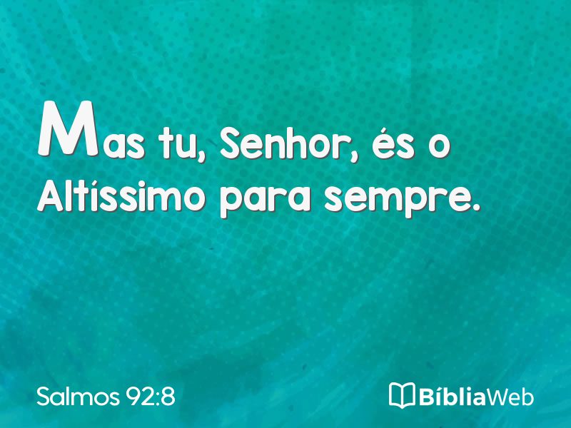 Salmos 92:8 em imagem para compartilhar