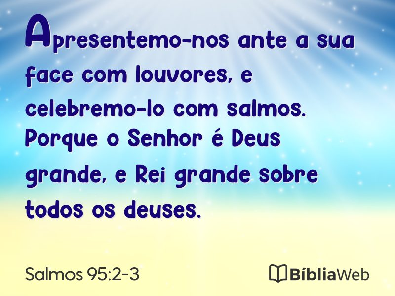 Salmos 95:2-3 em imagem para compartilhar