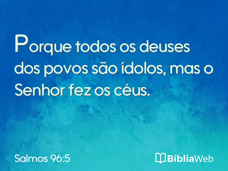 Salmos 96:5 em imagem para compartilhar