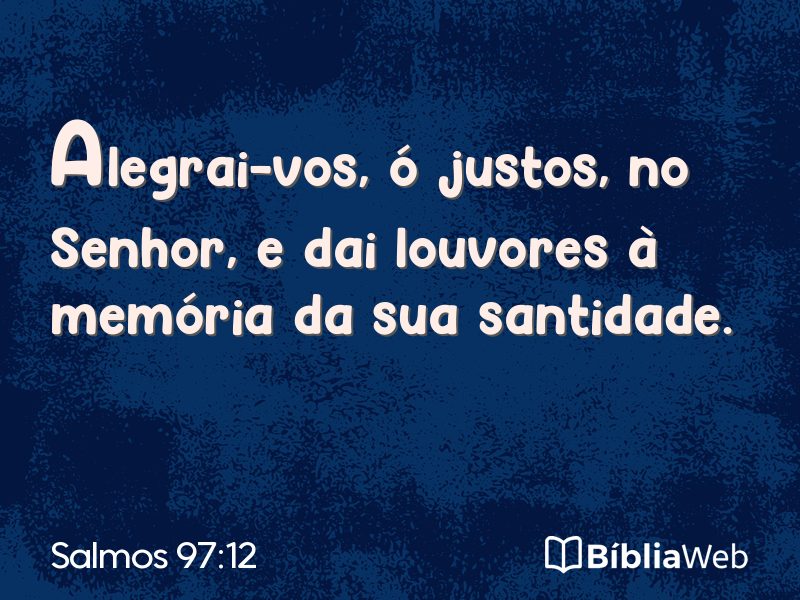 Salmos 97:12 em imagem para compartilhar