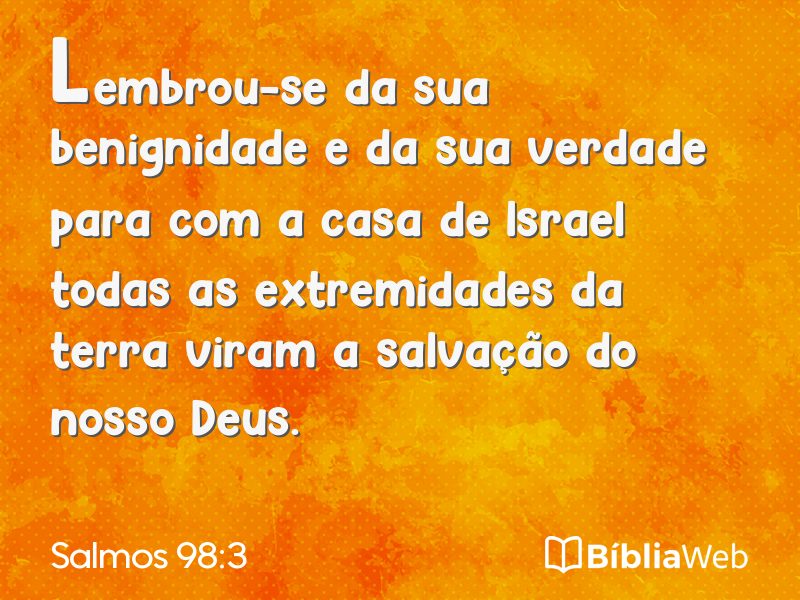 Salmos 98:3 em imagem para compartilhar