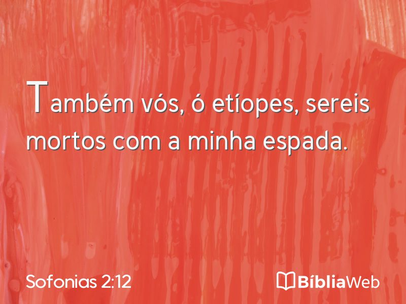 Sofonias 2:12 em imagem para compartilhar
