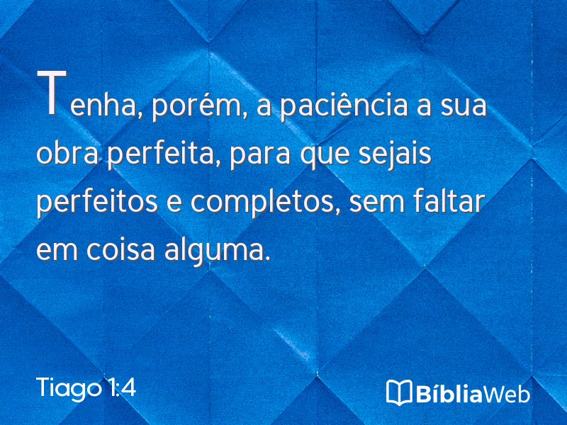 Tiago 1:4 em imagem para compartilhar